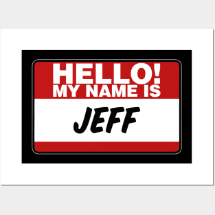 My Name Is Jeff Posters and Art